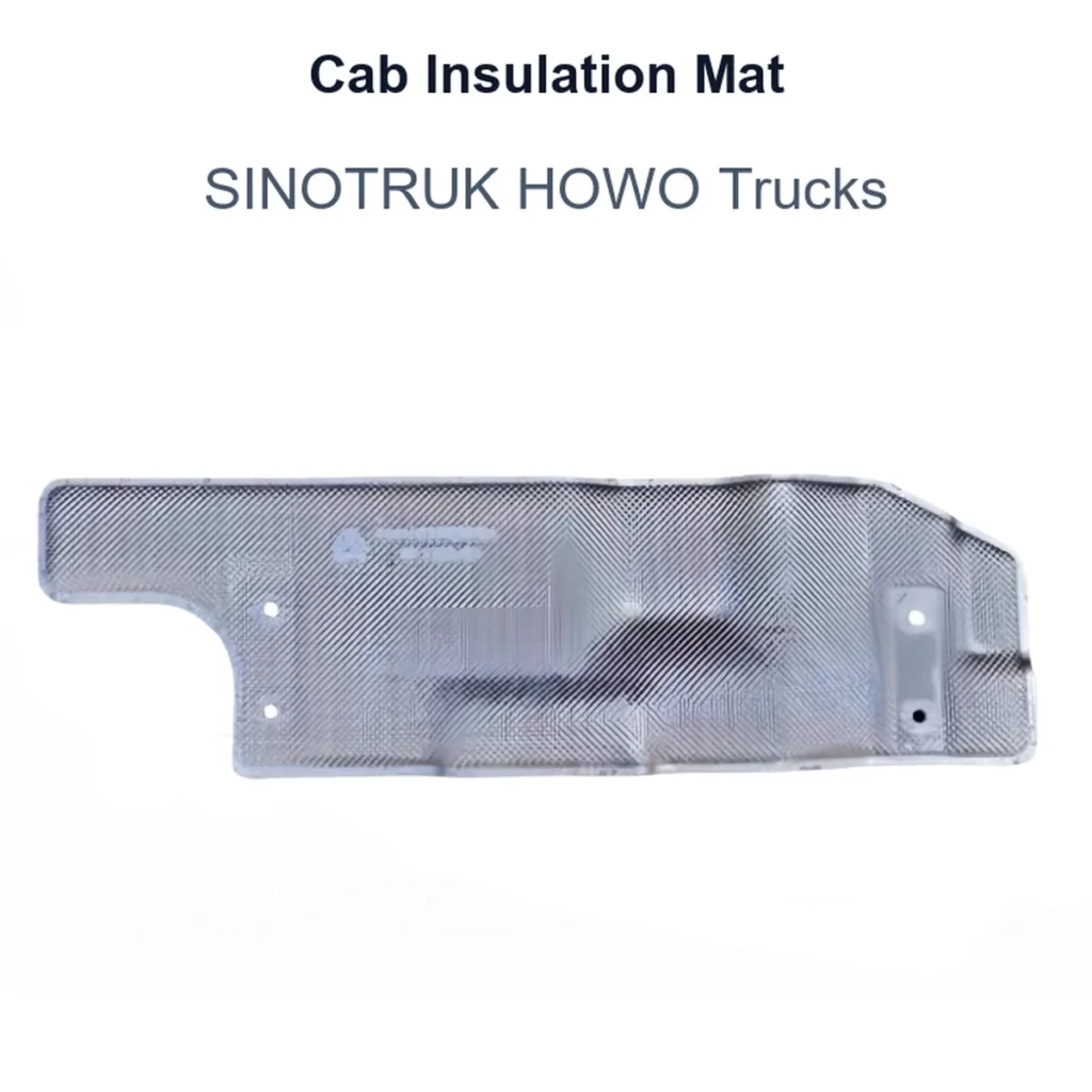 Cab Insulation Mat for SINOTRUK HOWO Trucks