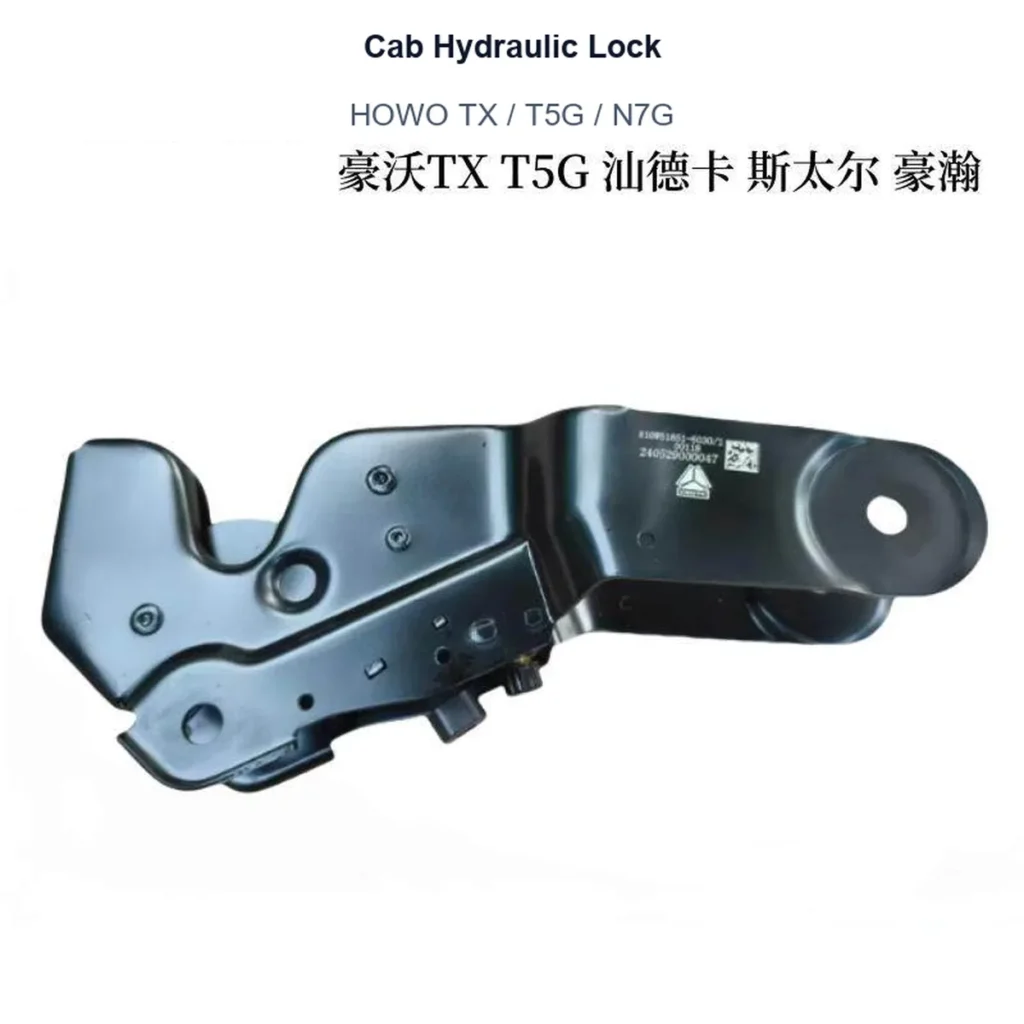 Cab Hydraulic Lock for HOWO TX / T5G / N7G